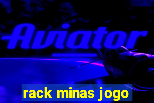 rack minas jogo